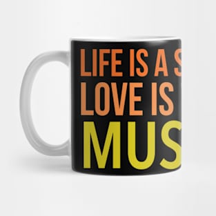 Music is life Mug